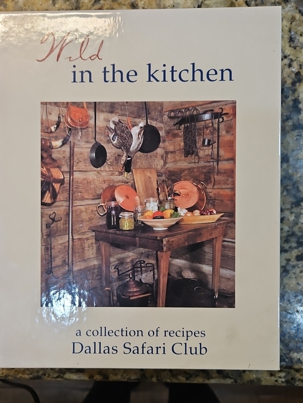 Wild in the Kitchen Cookbook by Dallas Safari Club 2002 Binder Hardcover